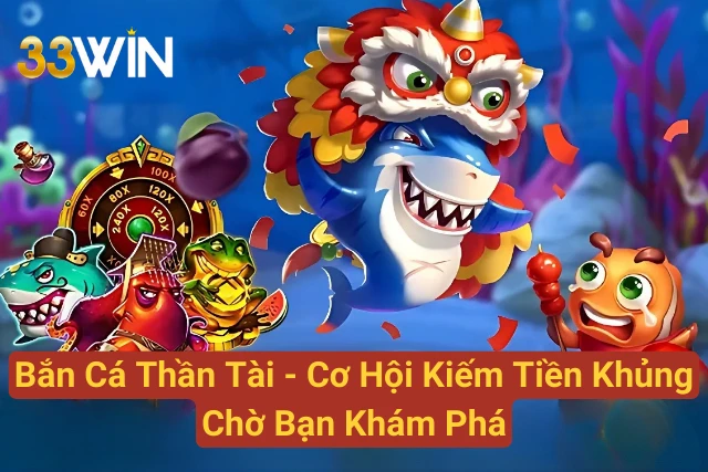 Bắn Cá Thần Tài