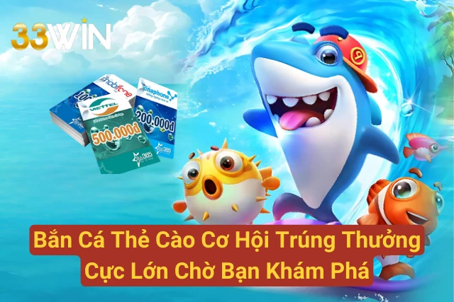 Bắn Cá Thẻ Cào