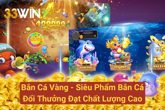 Bắn Cá Vàng